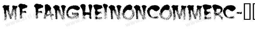 MF FangHeinoncommerc字体转换
